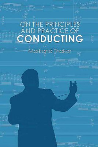 Carte On the Principles and Practice of Conducting Markand Thakar