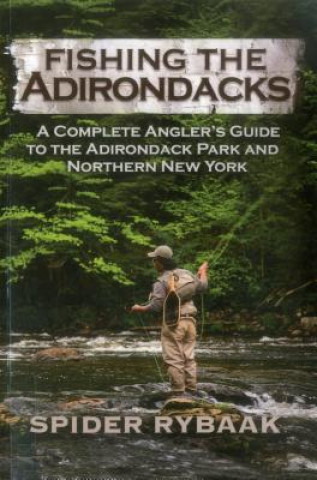 Книга Fishing the Adirondacks Spider Rybaak