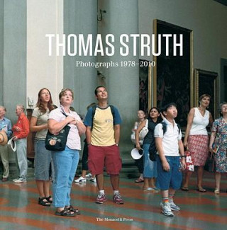 Könyv Thomas Struth Thomas Struth