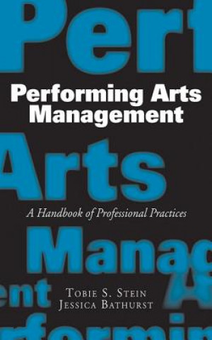 Kniha Performing Arts Management Tobie S. Stein