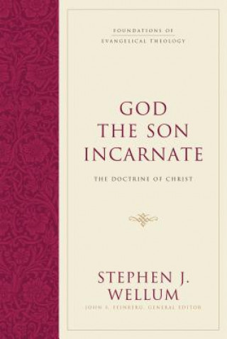 Könyv God the Son Incarnate Stephen J. Wellum