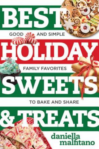 Buch Best Holiday Sweets & Treats Daniella Malfitano