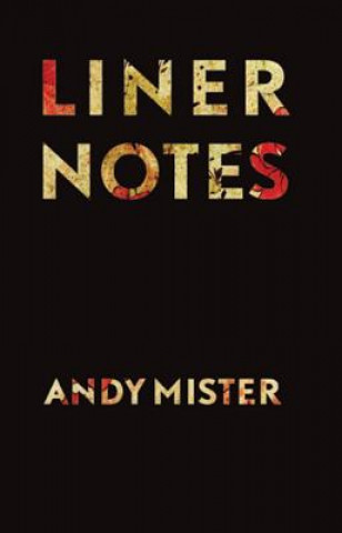 Kniha Liner Notes Andy Mister