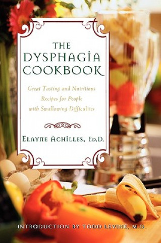 Knjiga Dysphagia Cookbook Elayne Achilles