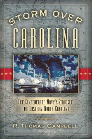 Kniha Storm Over Carolina R. Thomas Campbell