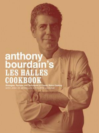 Carte Anthony Bourdain's Les Halles Cookbook Anthony Bourdain