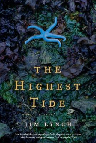 Kniha The Highest Tide Jim Lynch