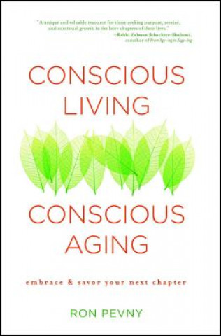 Książka Conscious Living, Conscious Aging Ron Pevny