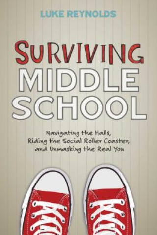 Carte Surviving Middle School Luke Reynolds