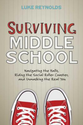 Buch Surviving Middle School Luke Reynolds