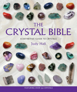 Carte The Crystal Bible Judy Hall