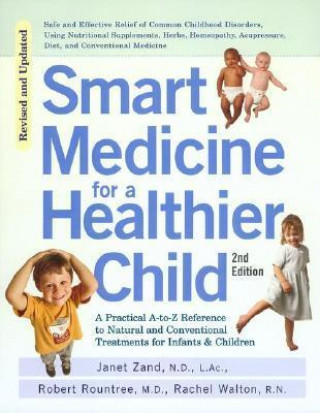 Knjiga Smart Medicine for a Healthier Child Janet Zand