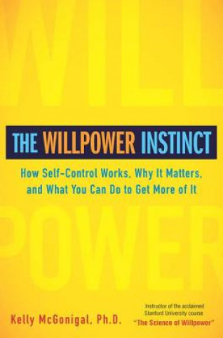 Kniha Willpower Instinct Kelly McGonigal