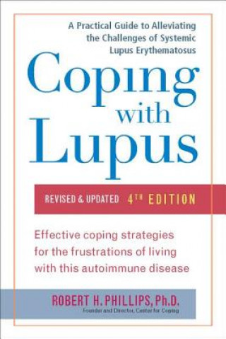 Könyv Coping With Lupus Robert H. Phillips