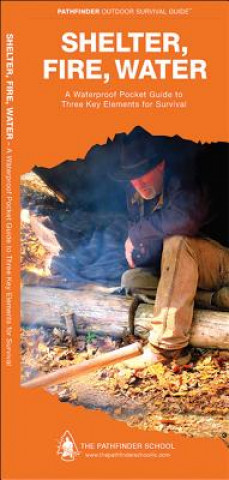 Könyv Shelter, Fire, Water Dave Canterbury