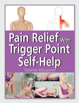 Książka Pain Relief with Trigger Point Self-Help Valerie Delaune