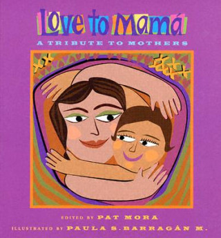 Libro Love To Mama Pat Mora