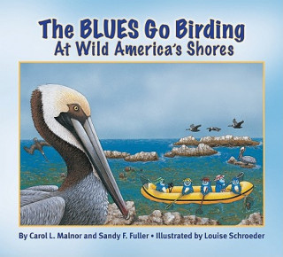 Knjiga Blues Go Birding at Wild America's Shores Carol L. Malnor