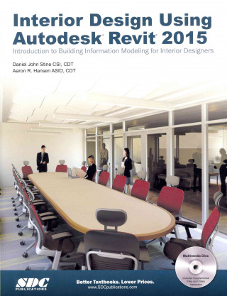 Könyv Interior Design Using Autodesk Revit 2015 Daniel John Stine