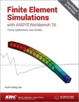 Buch Finite Element Simulations with ANSYS Workbench 16 (Including unique access code) Huei-huang Lee