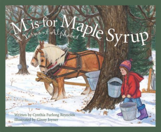 Kniha M Is for Maple Syrup Cynthia Furlong Reynolds