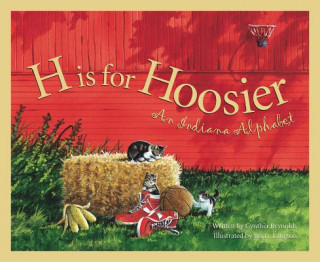 Книга H Is for Hoosier Cynthia Furlong Reynolds