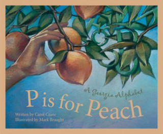 Książka P Is for Peach Carol Crane