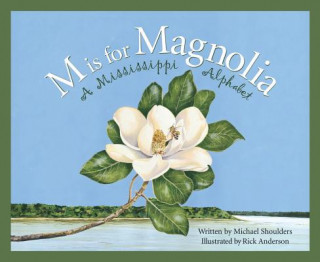 Kniha M Is for Magnolia Michael Shoulders