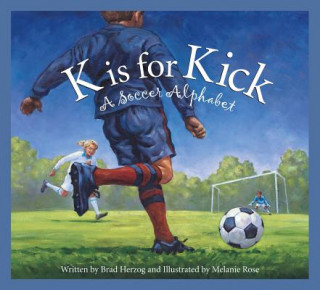 Kniha K Is for Kick Brad Herzog