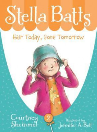 Carte Hair Today, Gone Tomorrow Courtney Sheinmel