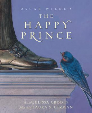 Könyv Oscar Wilde's the Happy Prince Elissa Grodin