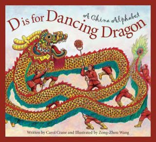 Kniha D Is for Dancing Dragon Zong-Zhou Wang