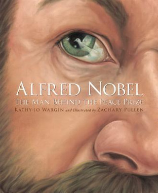 Книга Alfred Nobel Kathy-Jo Wargin