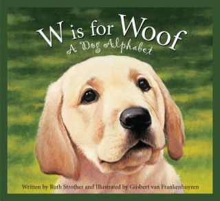 Kniha W Is for Woof Ruth Strother