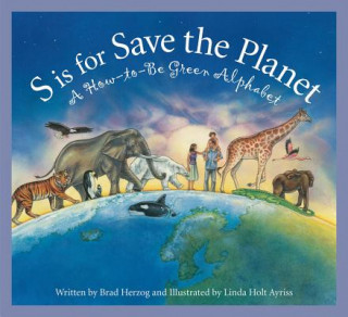 Könyv S Is for Save the Planet Brad Herzog