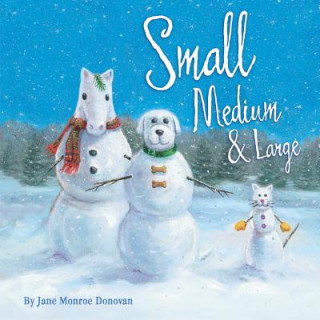 Kniha Small, Medium & Large Jane Monroe Donovan