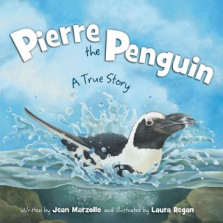 Książka Pierre the Penguin Jean Marzollo