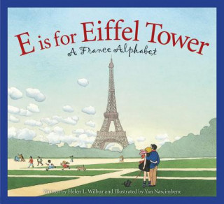 Carte E is for Eiffel Tower Helen L. Wilbur