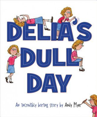 Buch Delia's Dull Day Andy Myer