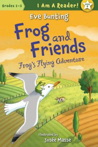 Kniha Frog's Flying Adventure Eve Bunting
