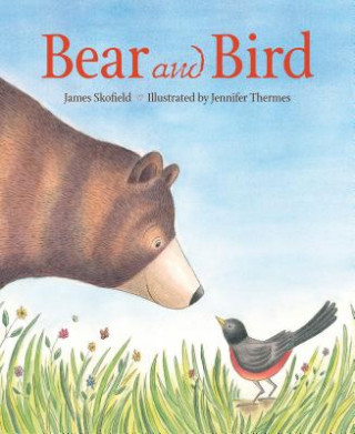 Kniha Bear and Bird James Skofield