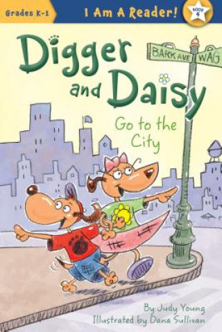 Książka Digger and Daisy Go to the City Judy Young