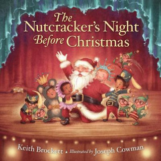 Könyv The Nutcracker's Night Before Christmas Keith Brockett