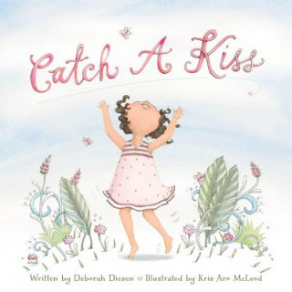 Kniha Catch a Kiss Deborah Diesen