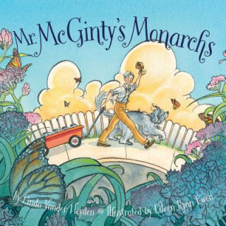 Könyv Mr. Mcginty's Monarchs Linda Vander Heyden
