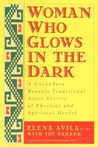Kniha Woman Who Glows in the Dark Elena Avila