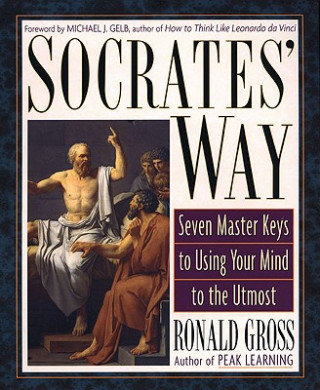 Carte Socrates' Way Ronald Gross