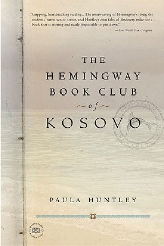 Carte Hemingway Book Club of Kosovo Paula Huntley
