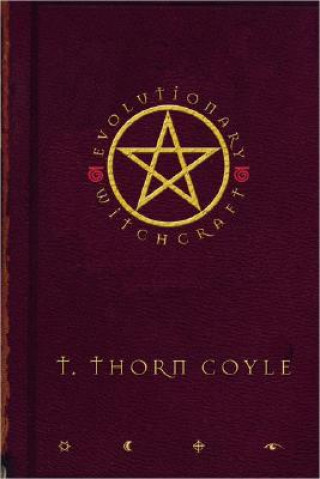 Livre Evolutionary Witchcraft T. Thorn Coyle