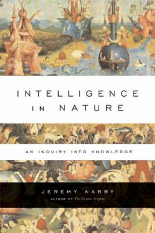 Kniha Intelligence in Nature Jeremy Narby
